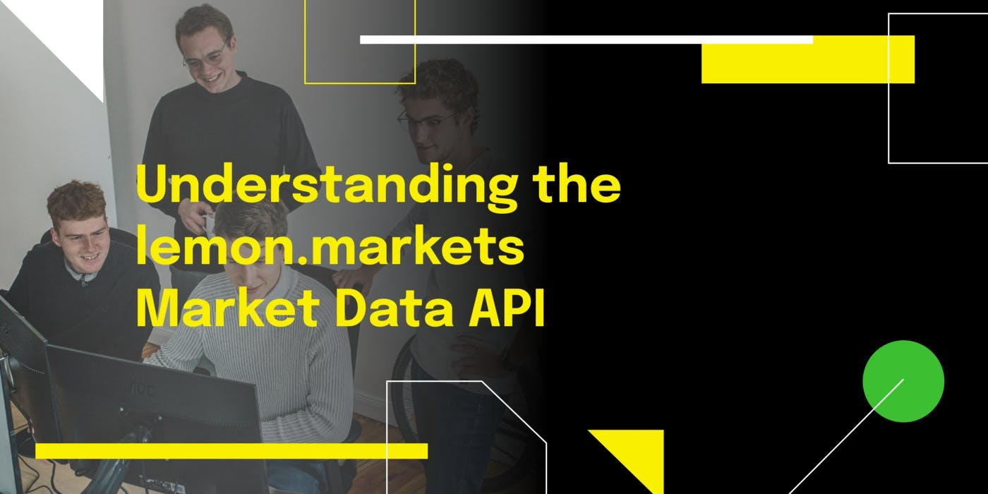 Title Card for the Article "Understanding the lemon.markets Market Data API"