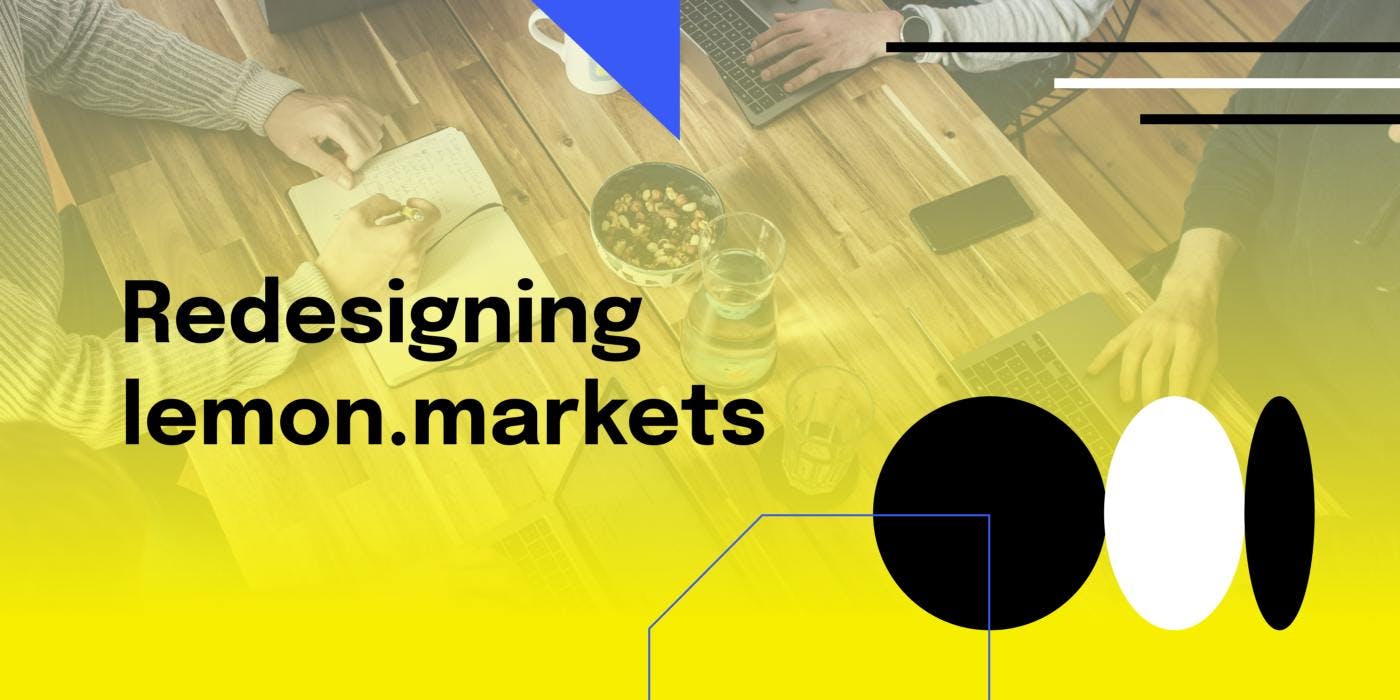 Title Card for the Article "Redesigning lemon.markets"