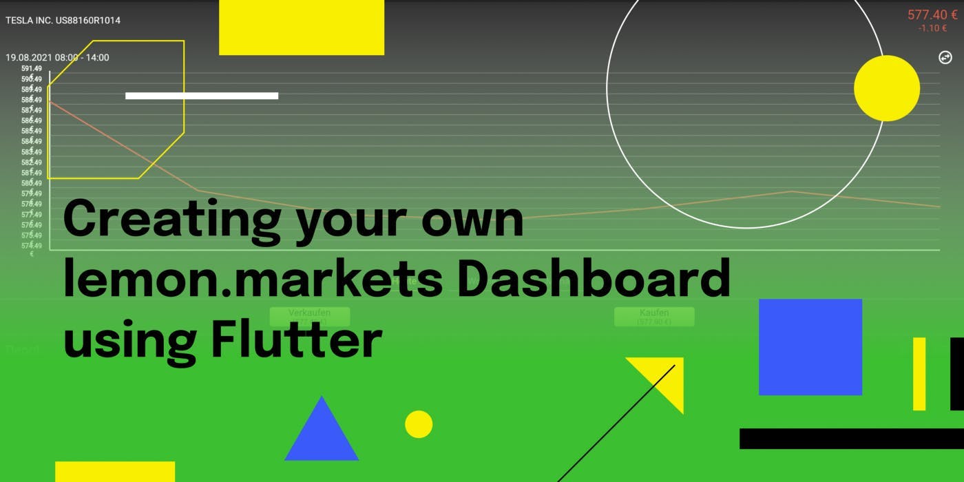 Title Card for the Article "Creating your own lemon.markets Dashboard using Flutter"