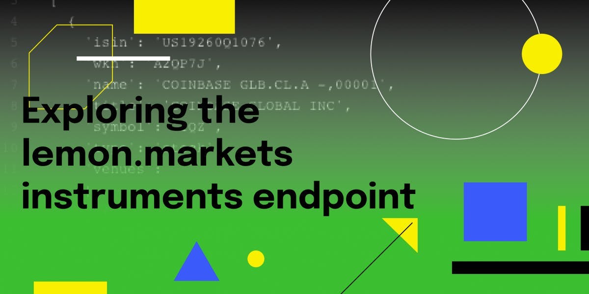 Title Card for "Exploring the lemon.markets instruments endpoint"